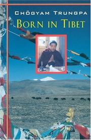 Chogyam Trungpa - Born in Tibet