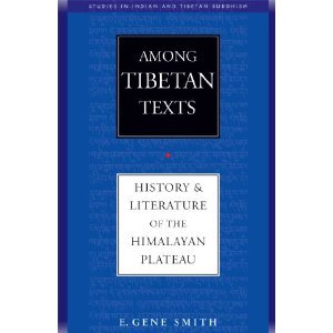  Among Tibetan Texts: History and Literature of the Himalayan Plateau